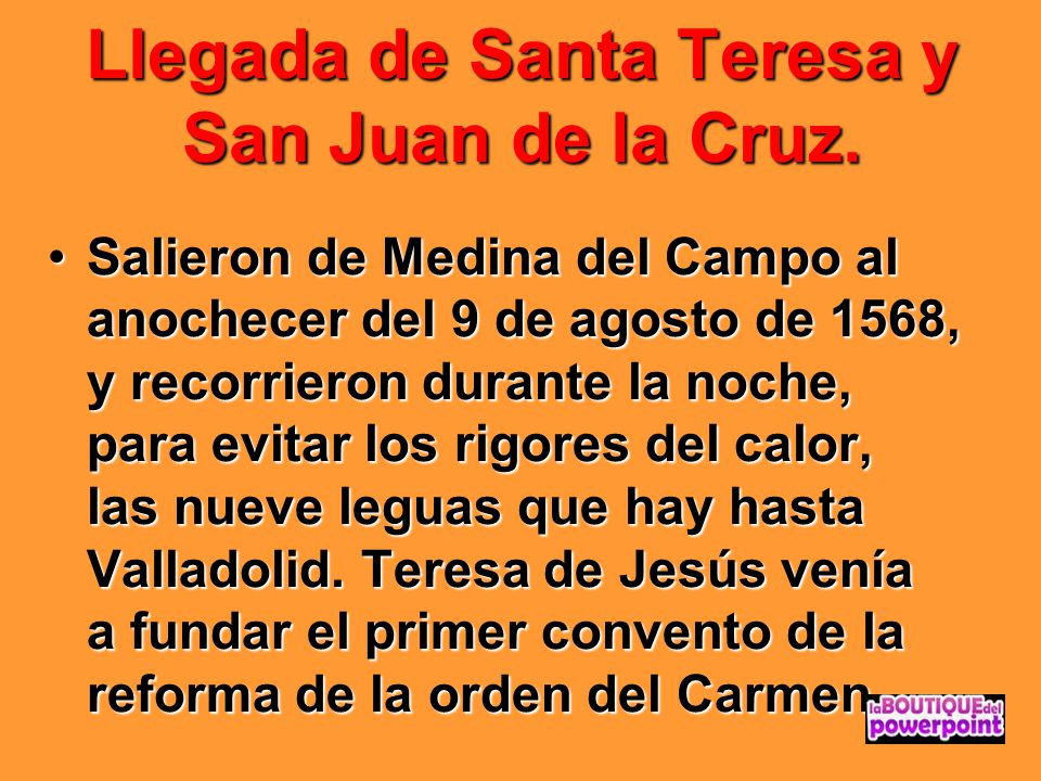 Llegada de Santa Teresa y San Juan de la Cruz.