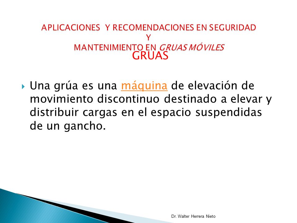 APLICACIONES Y RECOMENDACIONES EN SEGURIDAD Y MANTENIMIENTO EN GRUAS MÓVILES