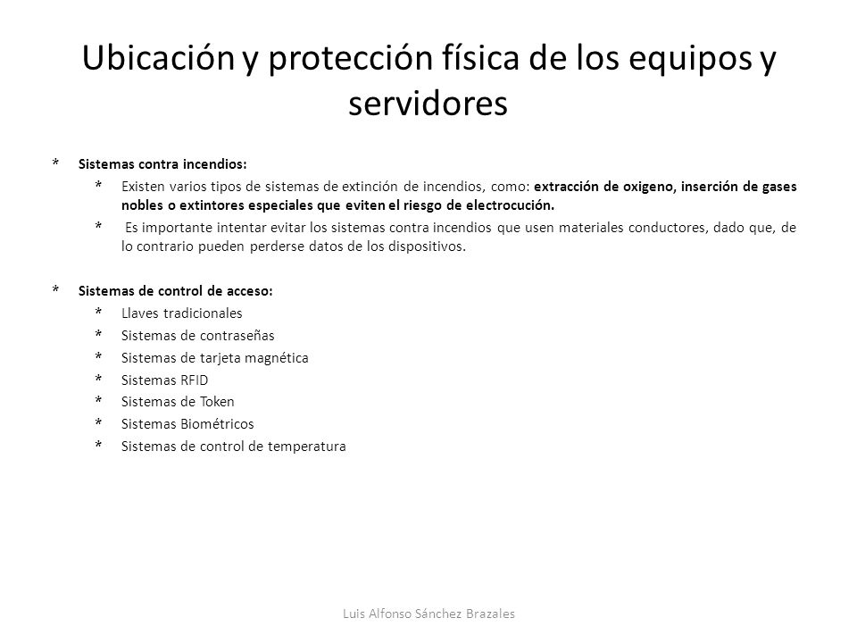 Ubicación y protección física de los equipos y servidores
