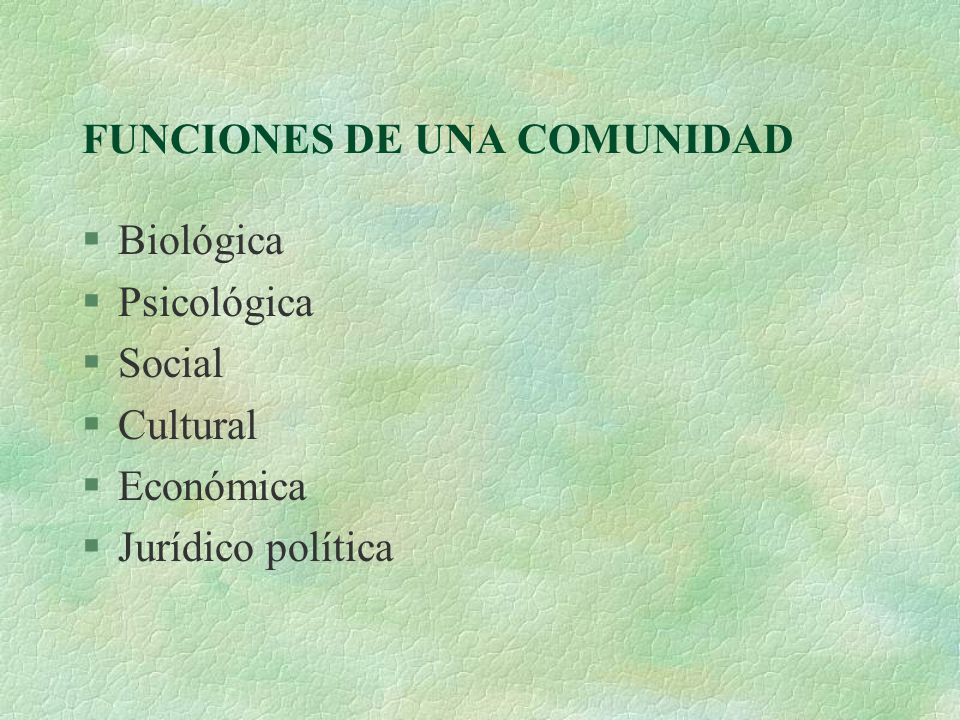 FUNCIONES DE UNA COMUNIDAD