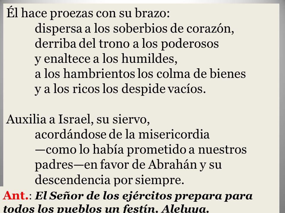 Él hace proezas con su brazo: dispersa a los soberbios de corazón,