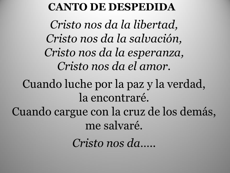 Cristo nos da la libertad, Cristo nos da la salvación,