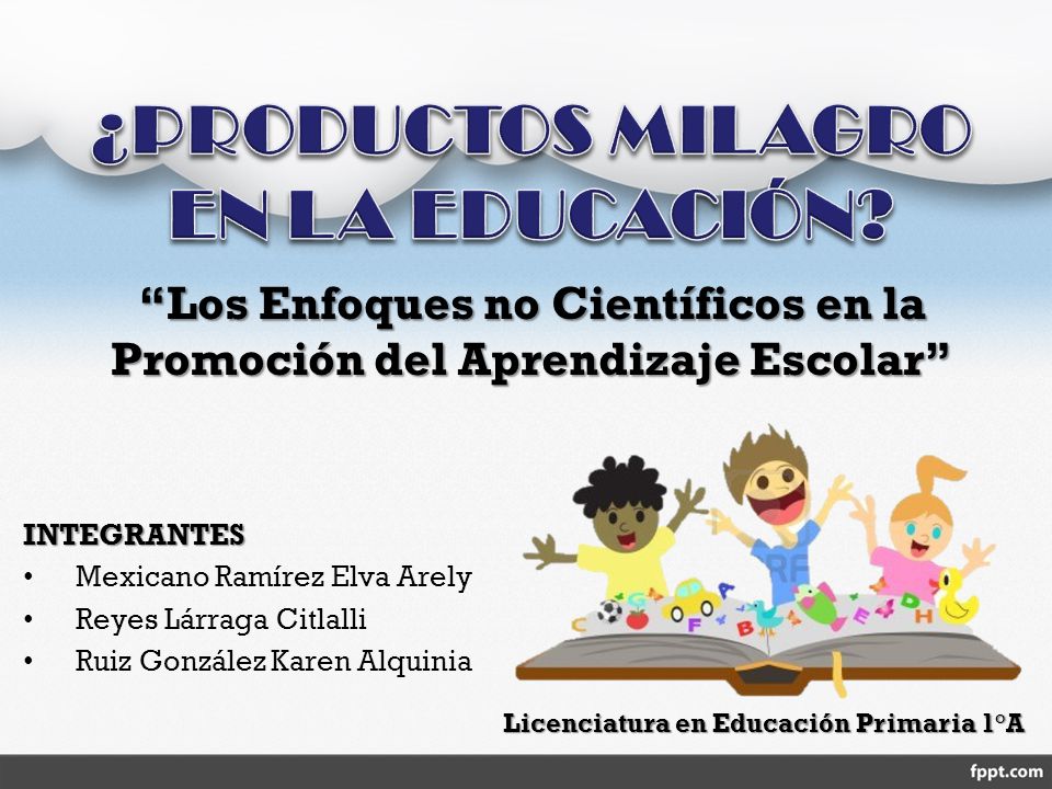 Los Enfoques no Científicos en la Promoción del Aprendizaje Escolar