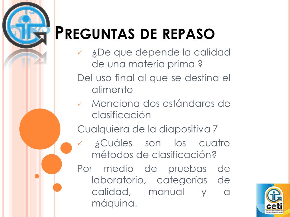 Preguntas de repaso ¿De que depende la calidad de una materia prima