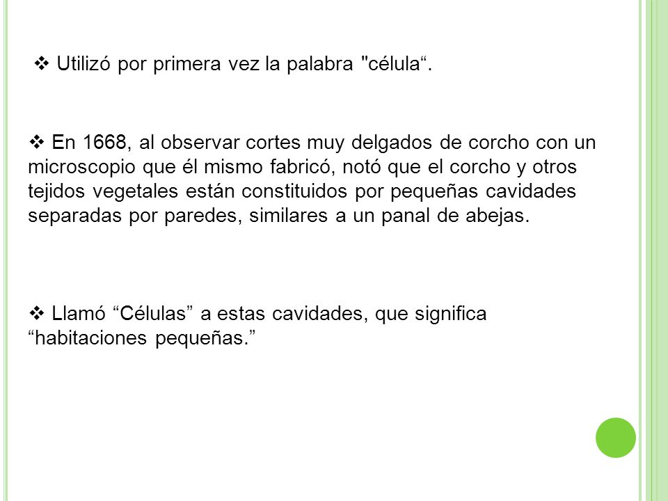 Utilizó por primera vez la palabra célula .