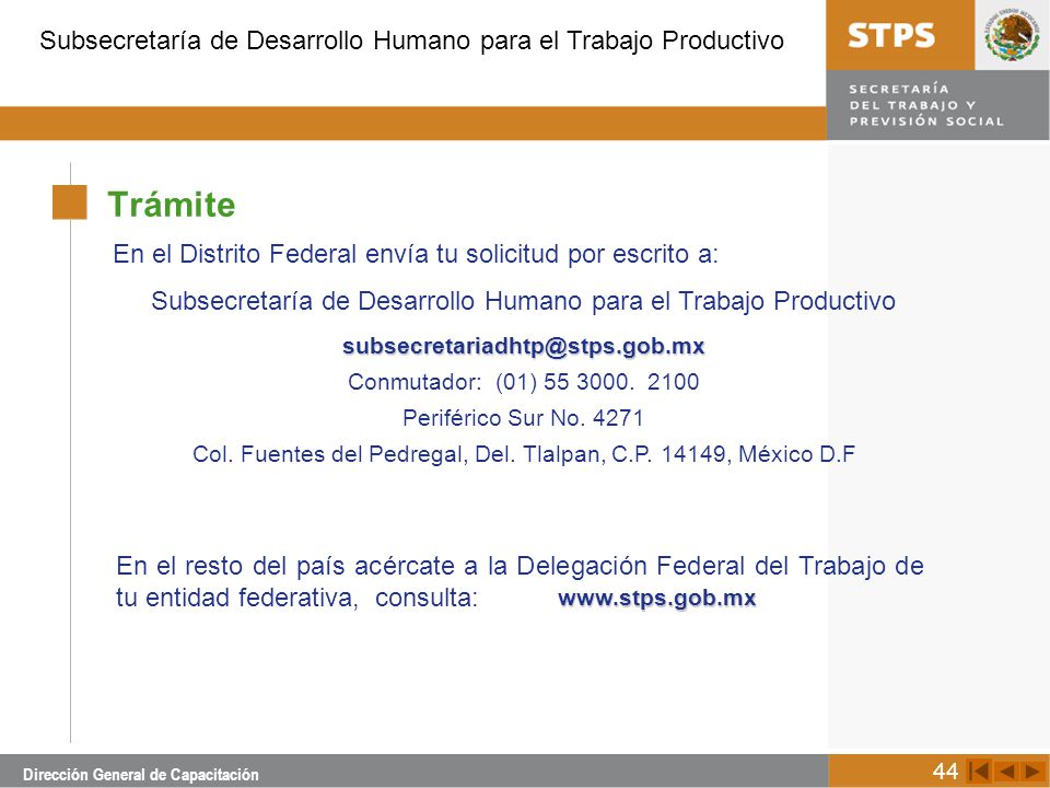 Trámite En el Distrito Federal envía tu solicitud por escrito a: