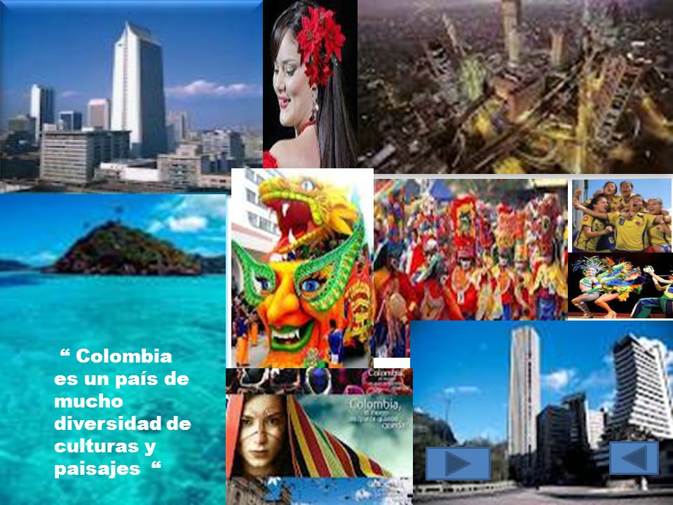 Colombia es un país de mucho diversidad de culturas y paisajes