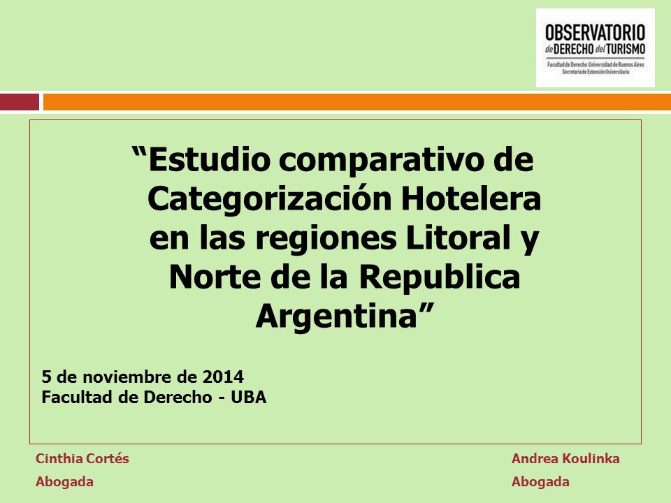 Estudio comparativo de Categorización Hotelera en las regiones Litoral y Norte de la Republica Argentina
