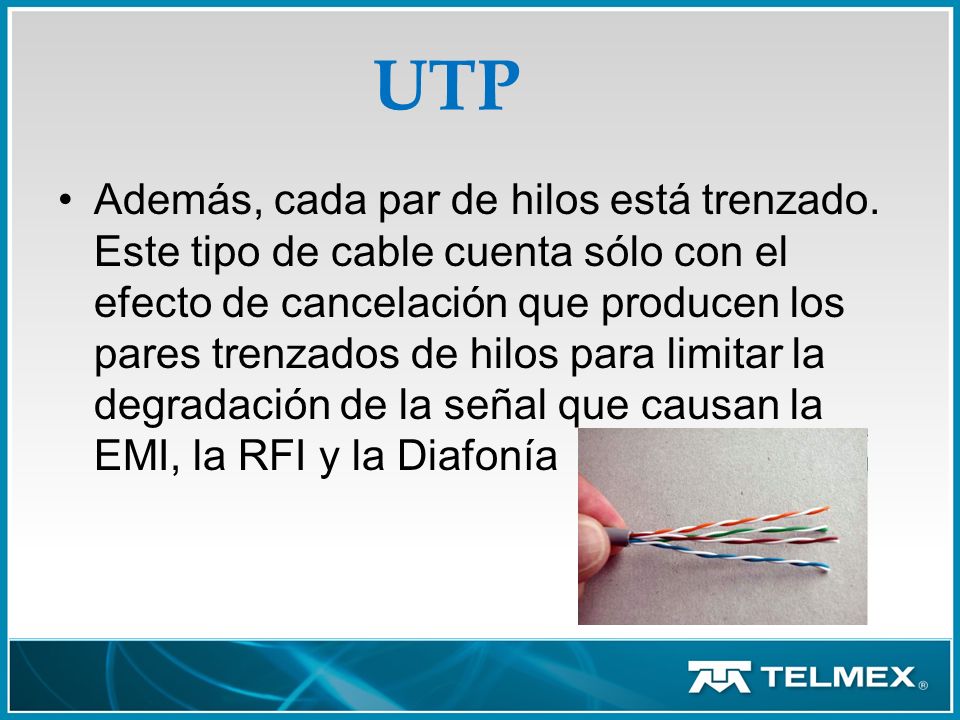 CABLE UTP Es un cable de cobre, y por tanto conductor de electricidad, que  se utiliza para telecomunicaciones y que consta de uno o más pares,  ninguno. - ppt descargar
