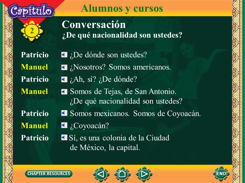 Alumnos y cursos Conversación 2 ¿De qué nacionalidad son ustedes