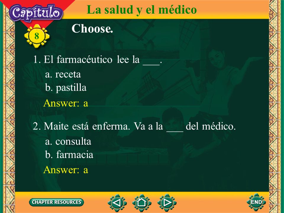 La salud y el médico Choose. 1. El farmacéutico lee la ___. a. receta