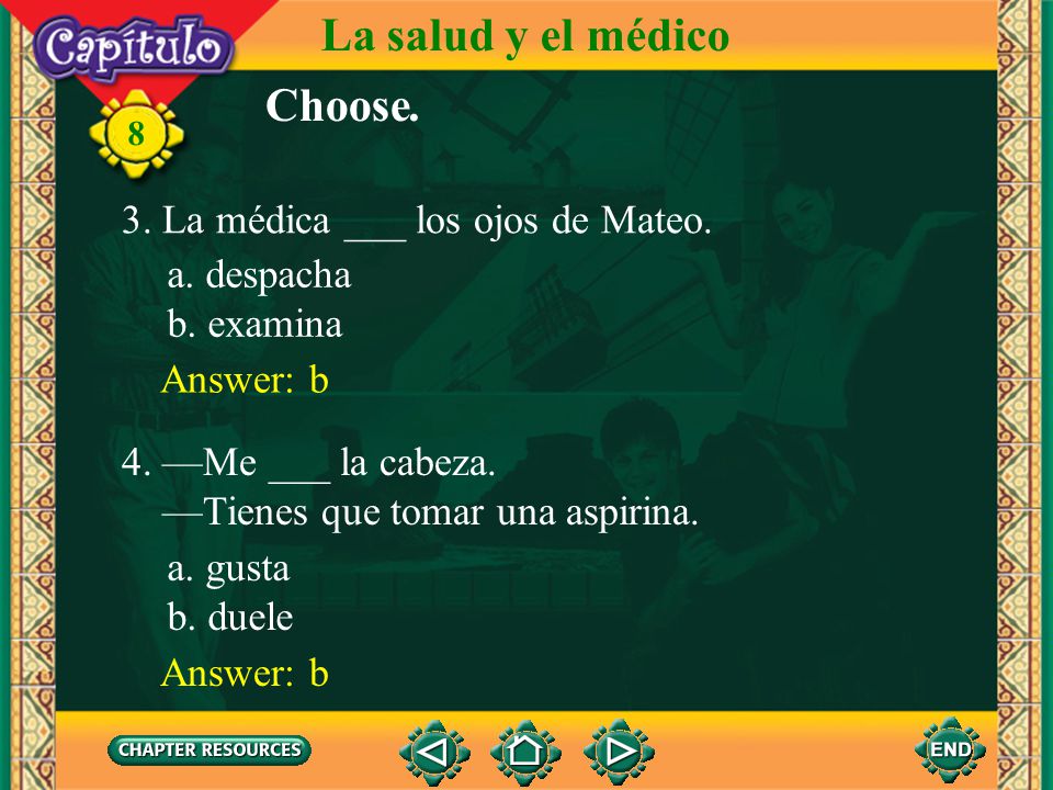 La salud y el médico Choose. 3. La médica ___ los ojos de Mateo.