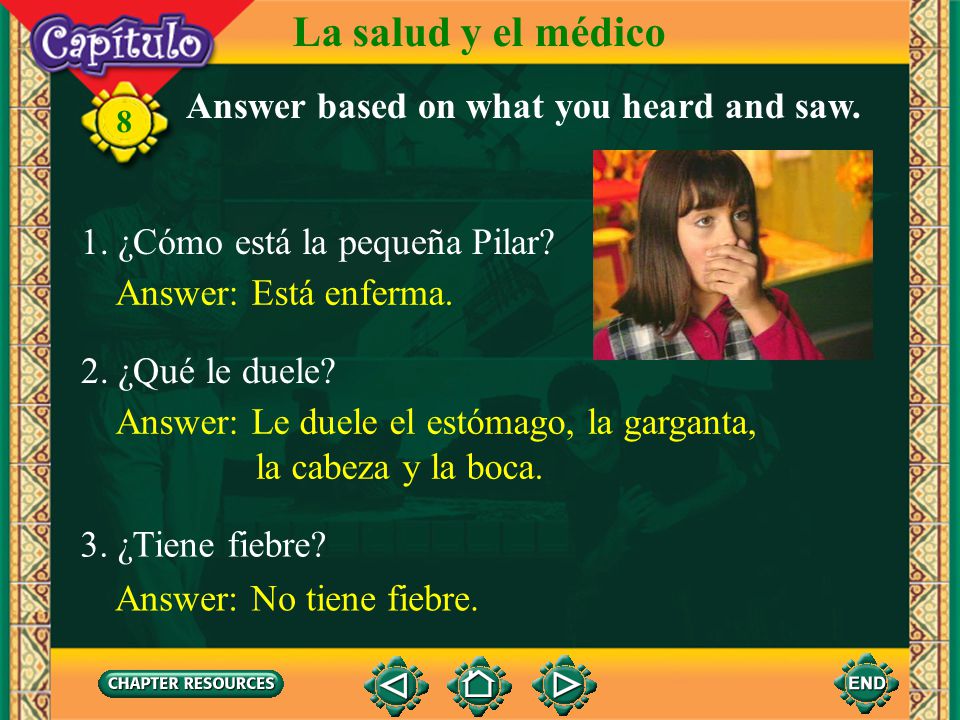 La salud y el médico Answer based on what you heard and saw.