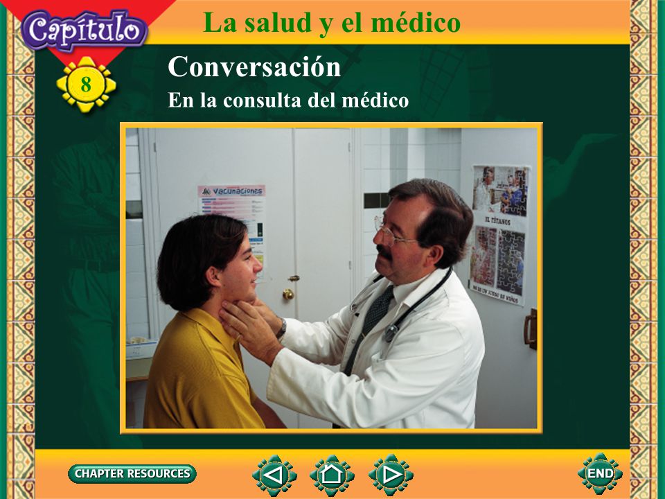 La salud y el médico Conversación 8 En la consulta del médico