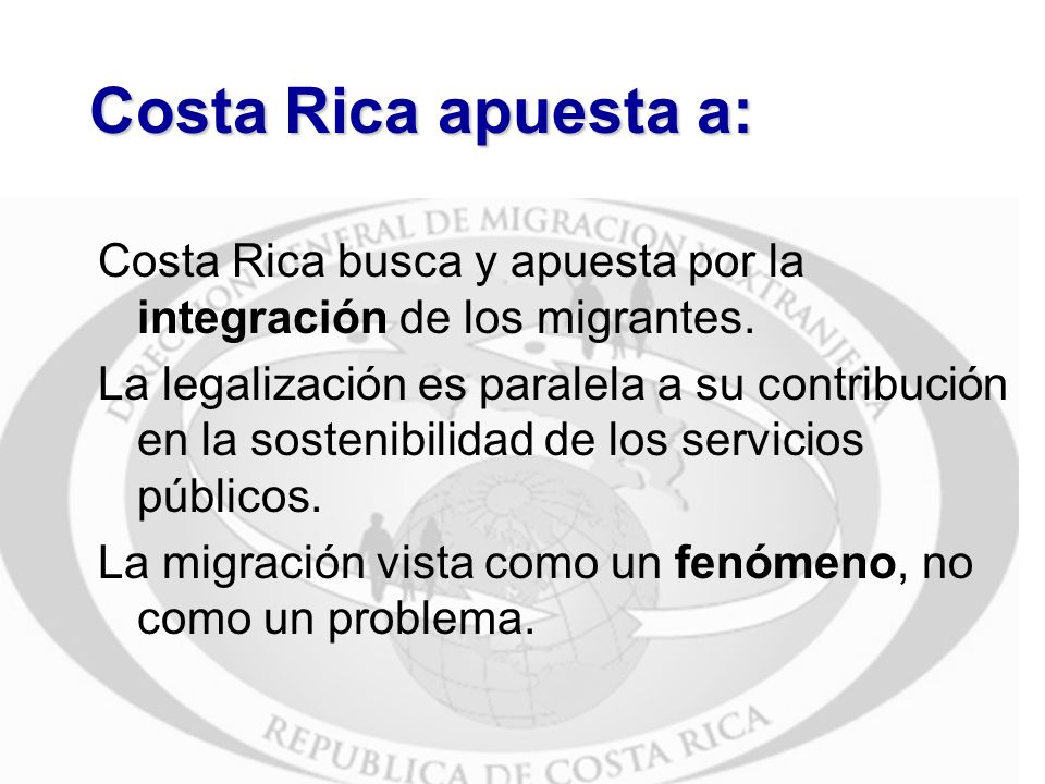 Costa Rica apuesta a: Costa Rica busca y apuesta por la integración de los migrantes.