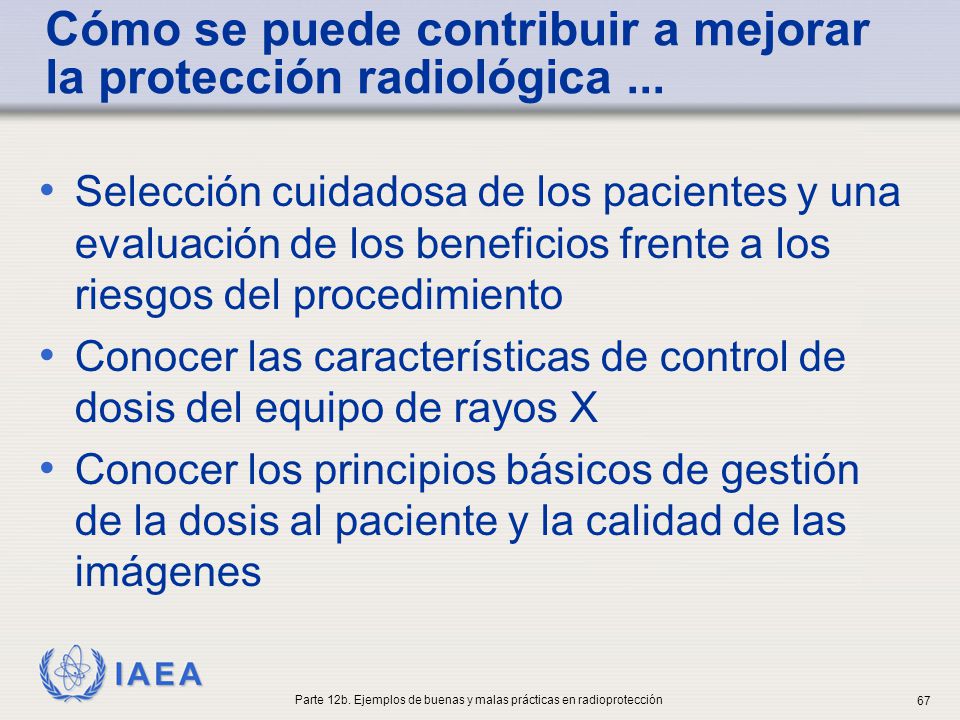 Cómo se puede contribuir a mejorar la protección radiológica ...