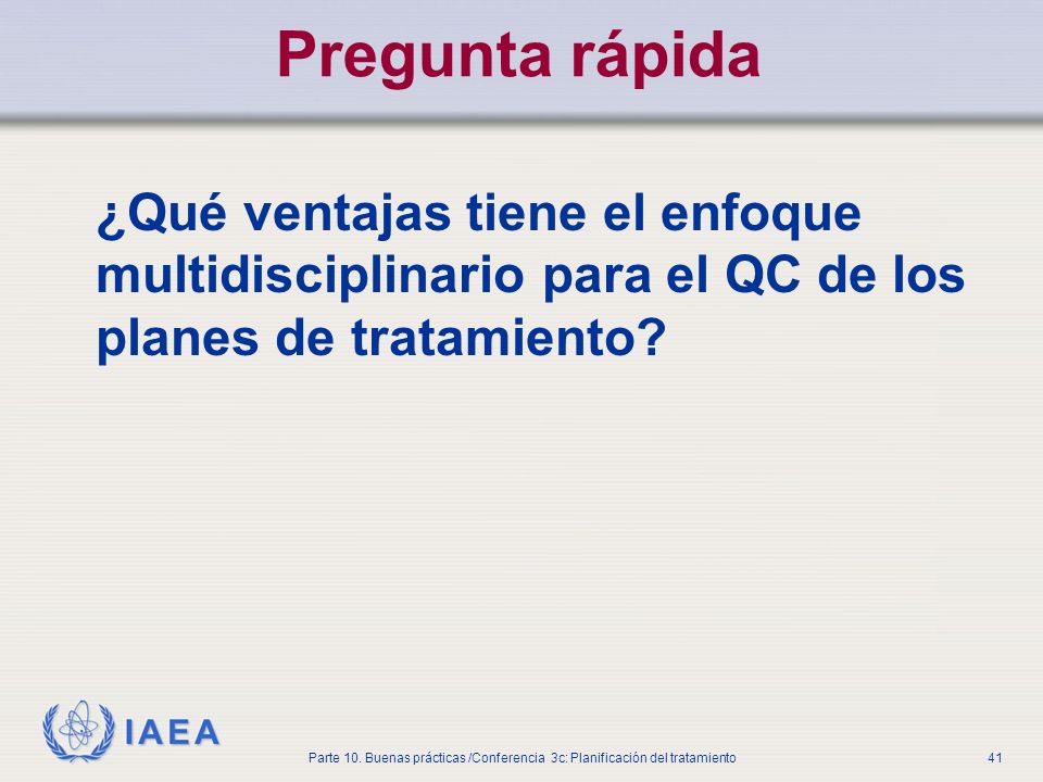 Pregunta rápida ¿Qué ventajas tiene el enfoque multidisciplinario para el QC de los planes de tratamiento