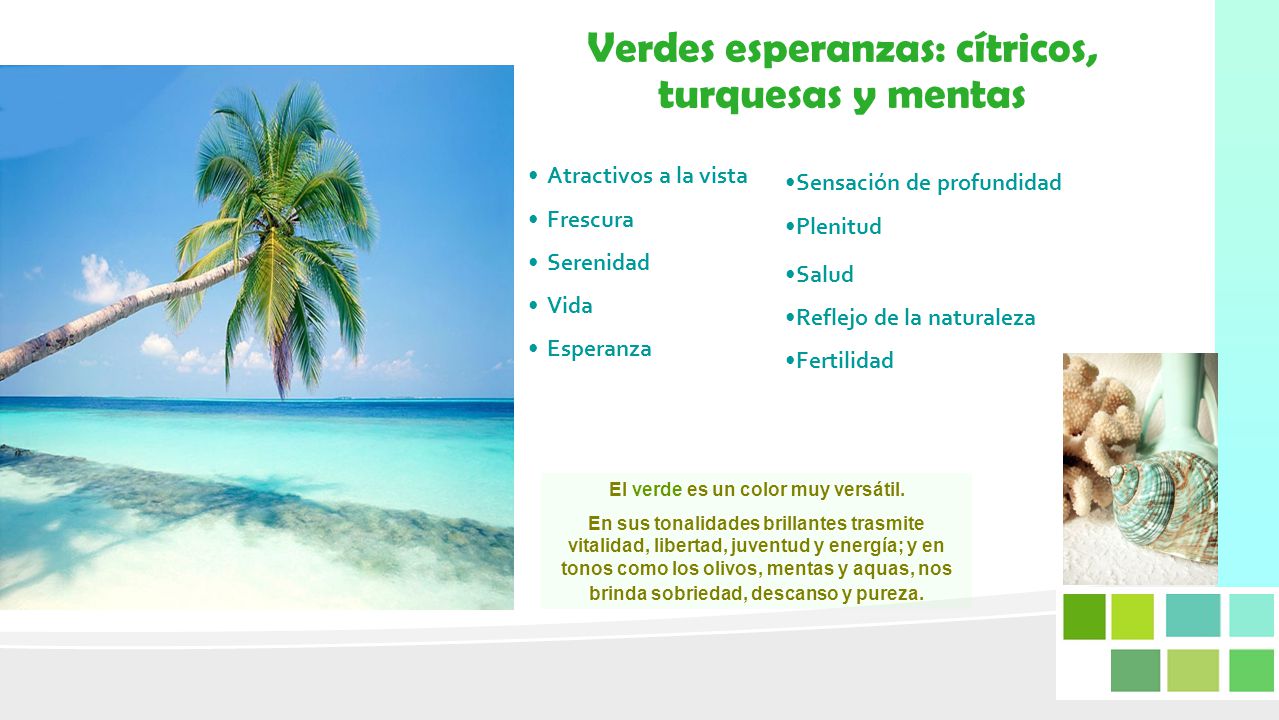 El verde es un color muy versátil.
