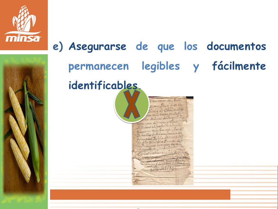 Asegurarse de que los documentos permanecen legibles y fácilmente identificables.