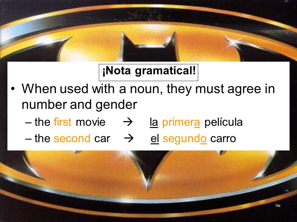 When used with a noun, they must agree in number and gender