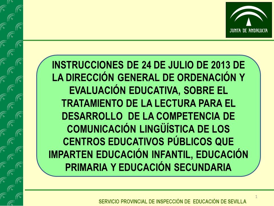 INSTRUCCIONES DE 24 DE JULIO DE 2013 DE LA DIRECCIÓN GENERAL DE ORDENACIÓN Y EVALUACIÓN EDUCATIVA, SOBRE EL TRATAMIENTO DE LA LECTURA PARA EL DESARROLLO DE LA COMPETENCIA DE COMUNICACIÓN LINGÜÍSTICA DE LOS CENTROS EDUCATIVOS PÚBLICOS QUE IMPARTEN EDUCACIÓN INFANTIL, EDUCACIÓN PRIMARIA Y EDUCACIÓN SECUNDARIA