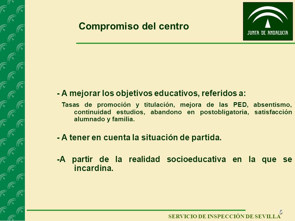 Compromiso del centro - A mejorar los objetivos educativos, referidos a: