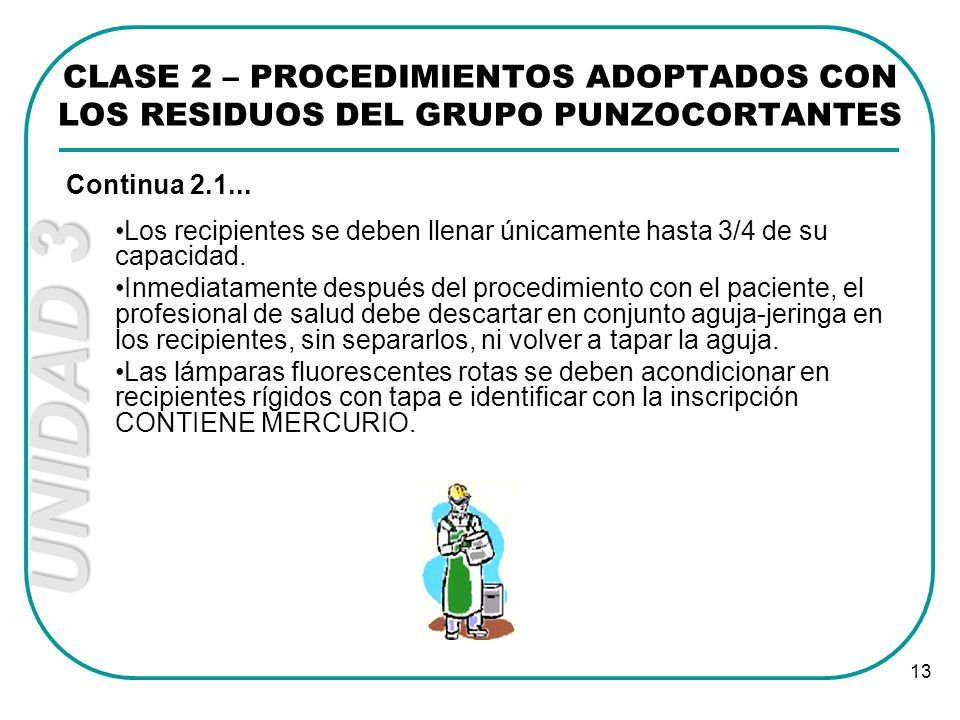 CLASE 2 – PROCEDIMIENTOS ADOPTADOS CON LOS RESIDUOS DEL GRUPO PUNZOCORTANTES