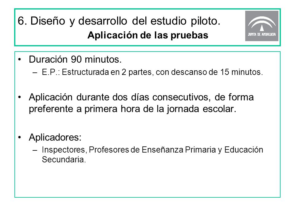 6. Diseño y desarrollo del estudio piloto. Aplicación de las pruebas