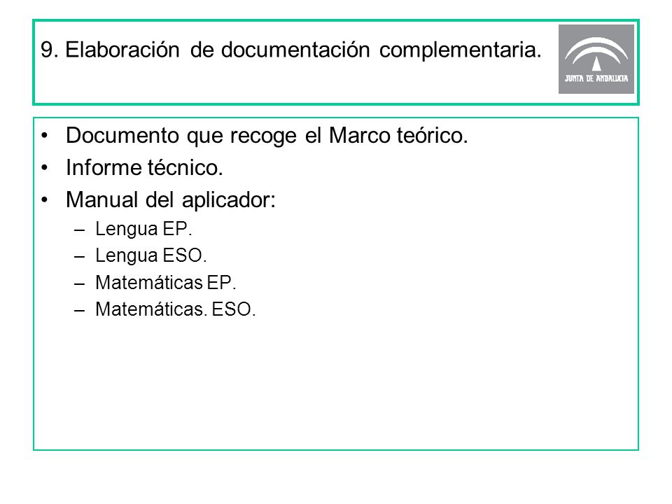 9. Elaboración de documentación complementaria.