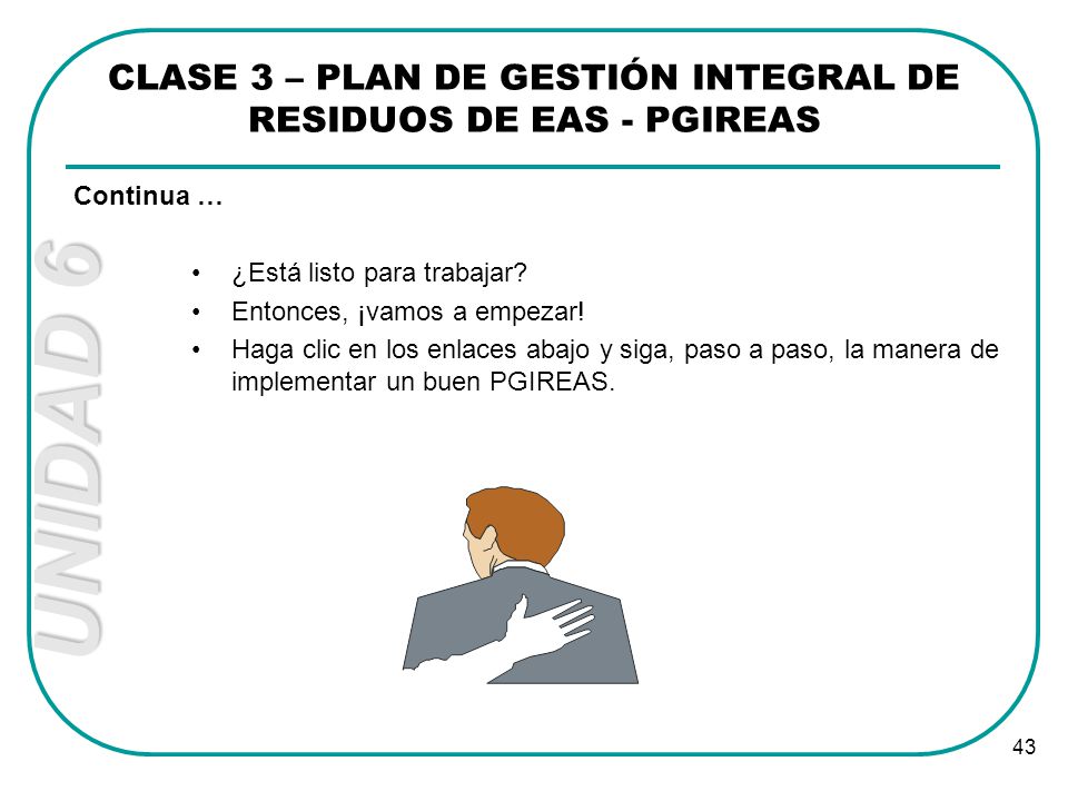 CLASE 3 – PLAN DE GESTIÓN INTEGRAL DE RESIDUOS DE EAS - PGIREAS