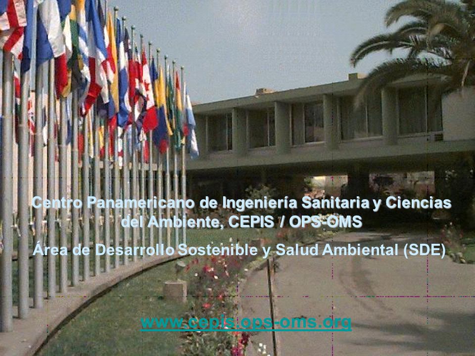 Centro Panamericano de Ingeniería Sanitaria y Ciencias del Ambiente, CEPIS / OPS-OMS