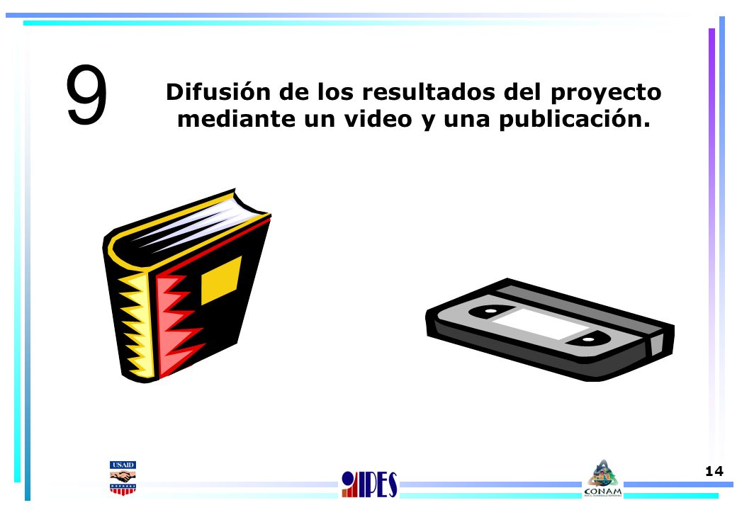 9 Difusión de los resultados del proyecto mediante un video y una publicación.