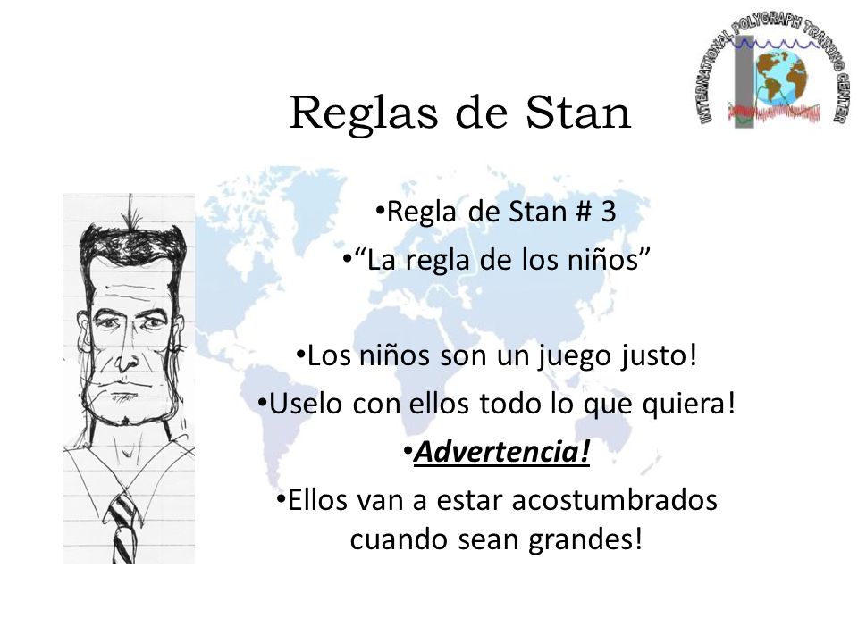 Reglas de Stan Regla de Stan # 3 La regla de los niños