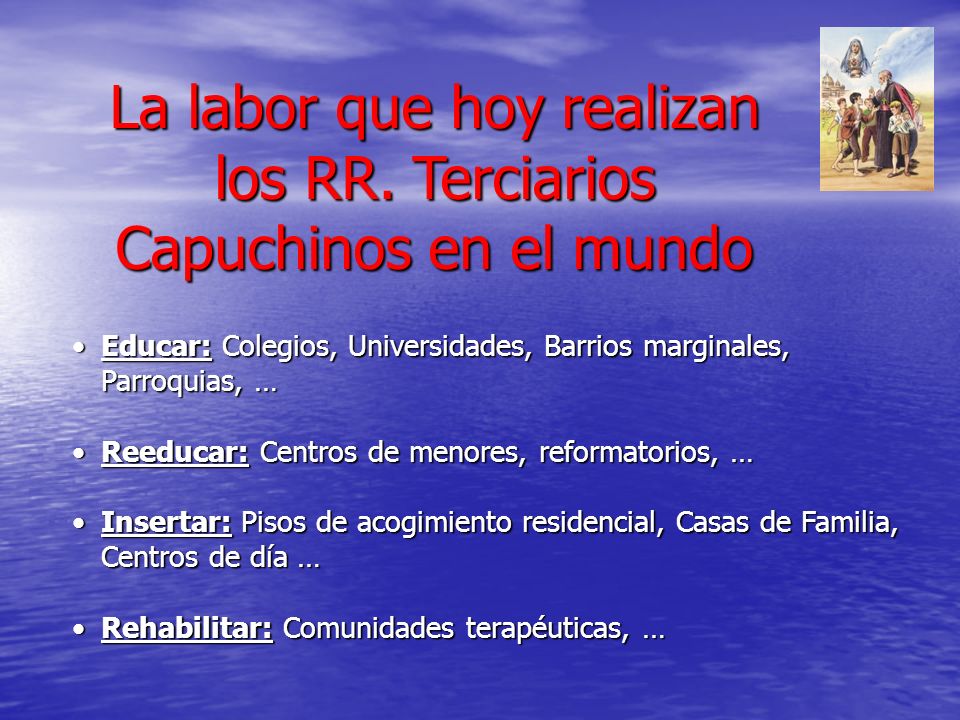La labor que hoy realizan los RR. Terciarios Capuchinos en el mundo