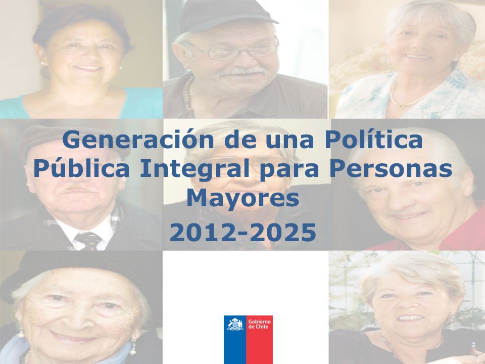 Generación de una Política Pública Integral para Personas Mayores