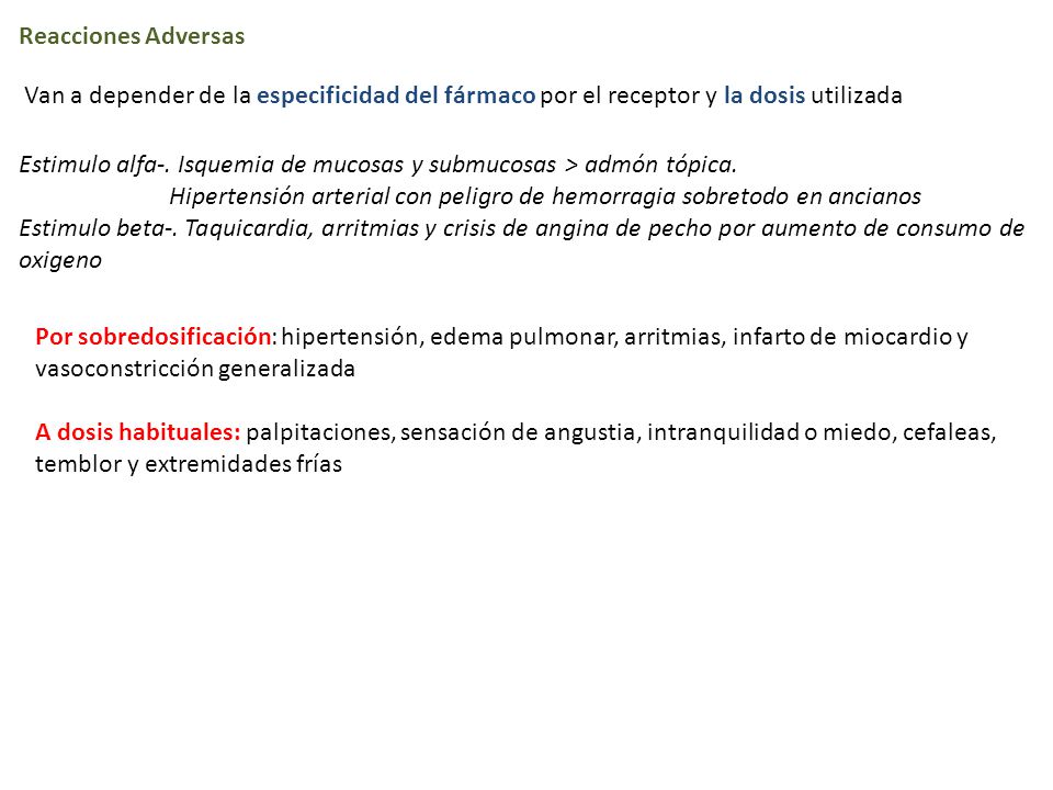 Reacciones Adversas Van a depender de la especificidad del fármaco por el receptor y la dosis utilizada.