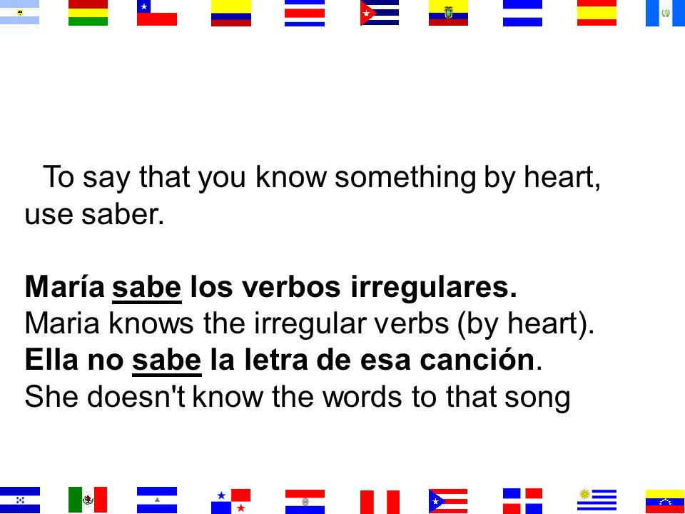 To say that you know something by heart, use saber.
