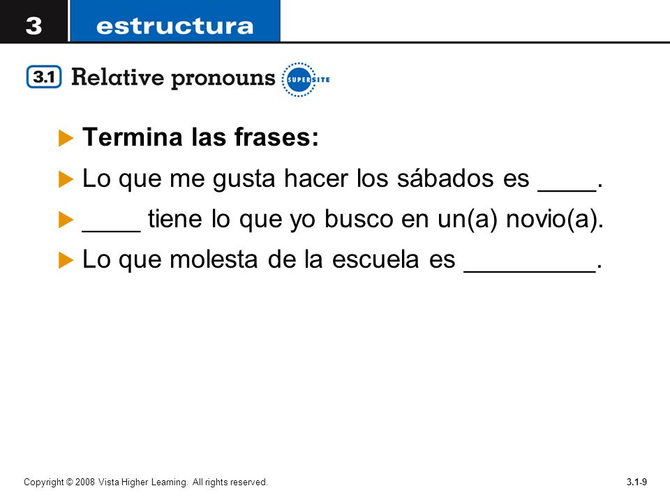 Lo que me gusta hacer los sábados es ____.