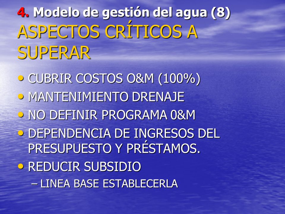 4. Modelo de gestión del agua (8) ASPECTOS CRÍTICOS A SUPERAR