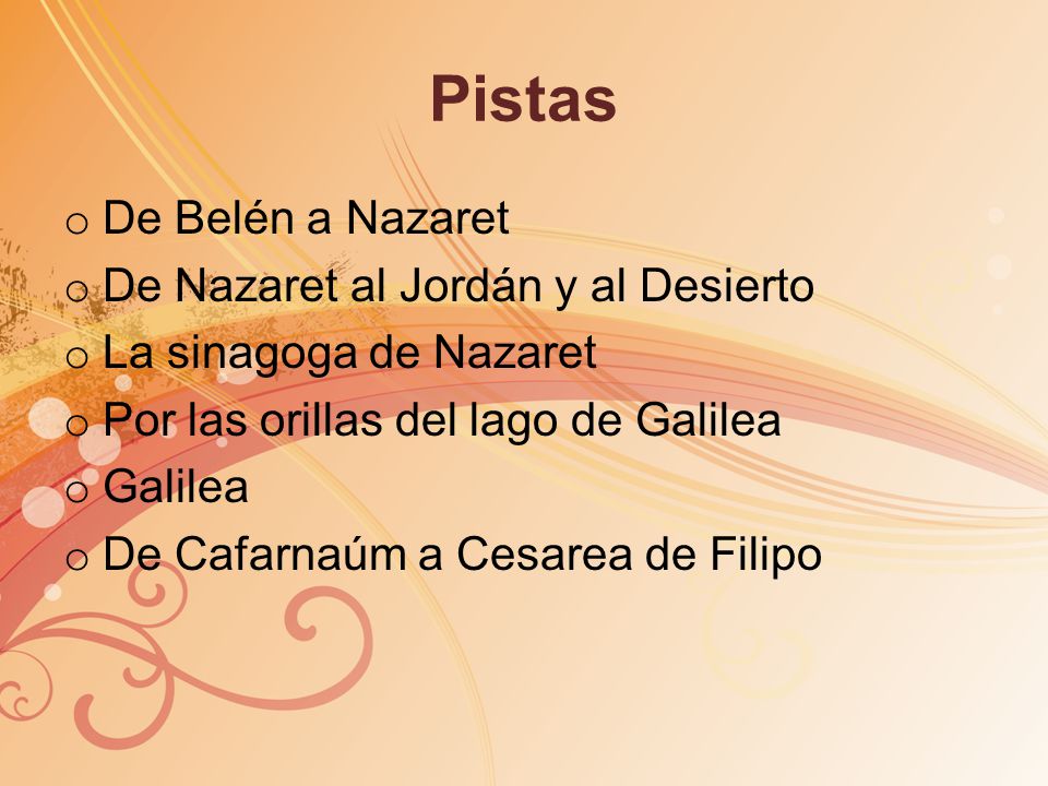 Pistas De Belén a Nazaret De Nazaret al Jordán y al Desierto