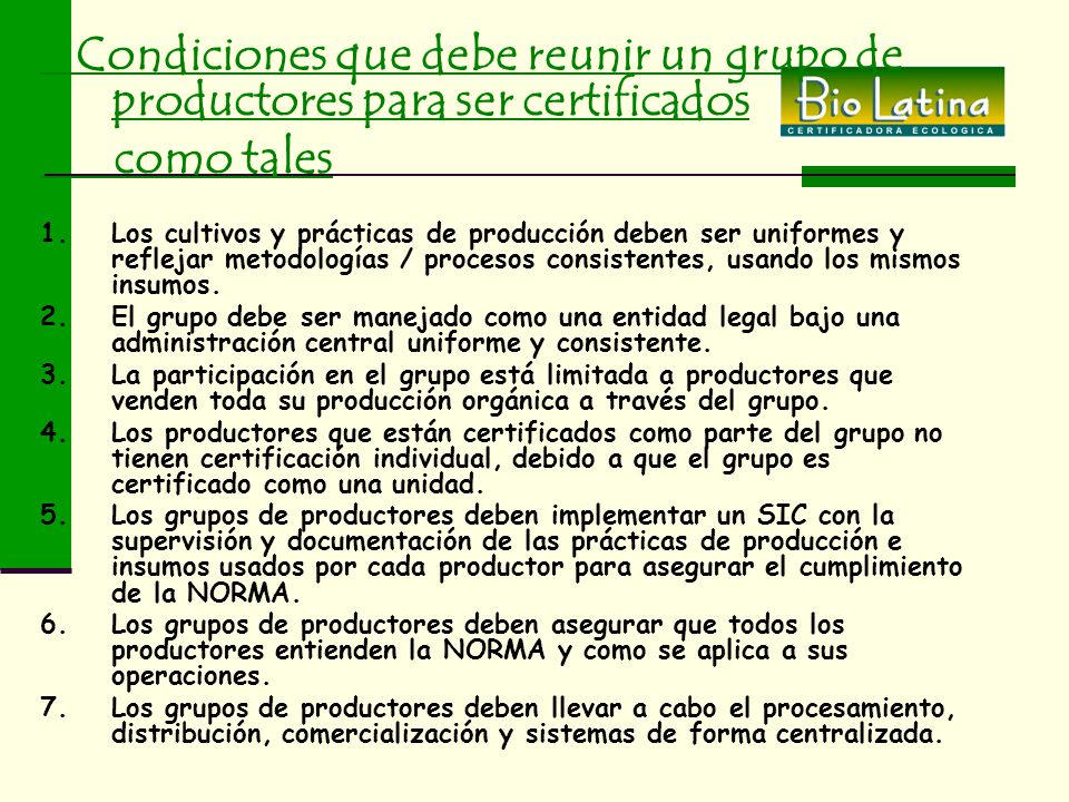 Condiciones que debe reunir un grupo de productores para ser certificados