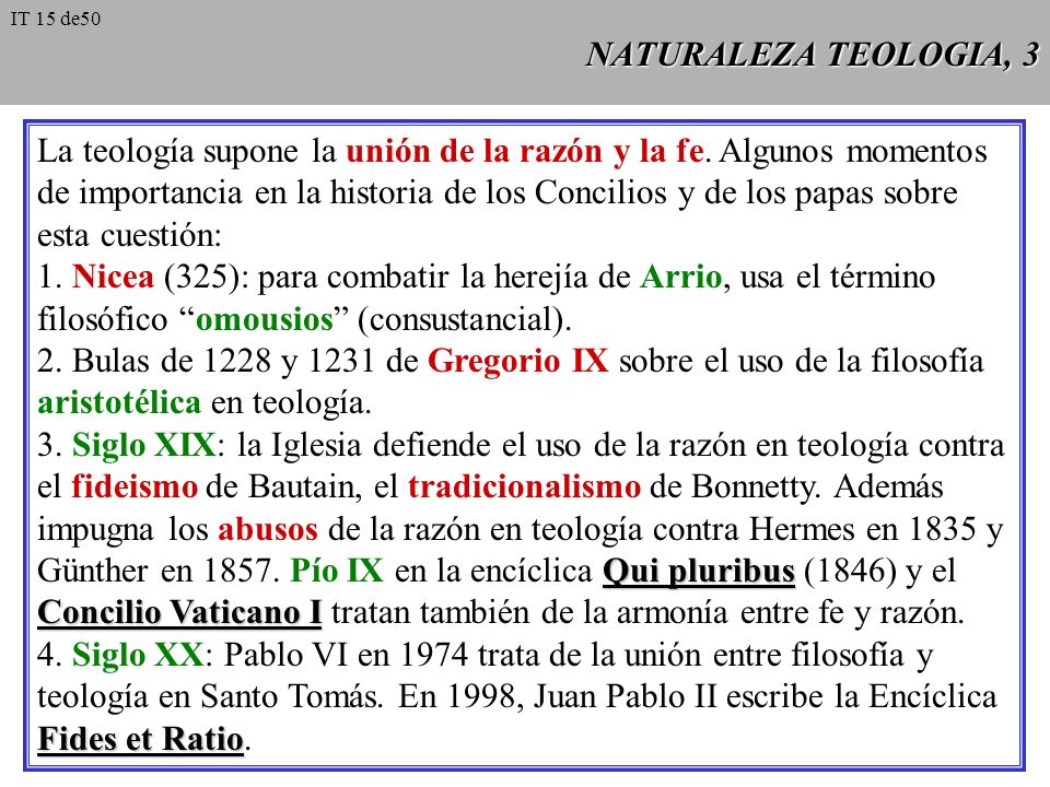 La teología supone la unión de la razón y la fe. Algunos momentos