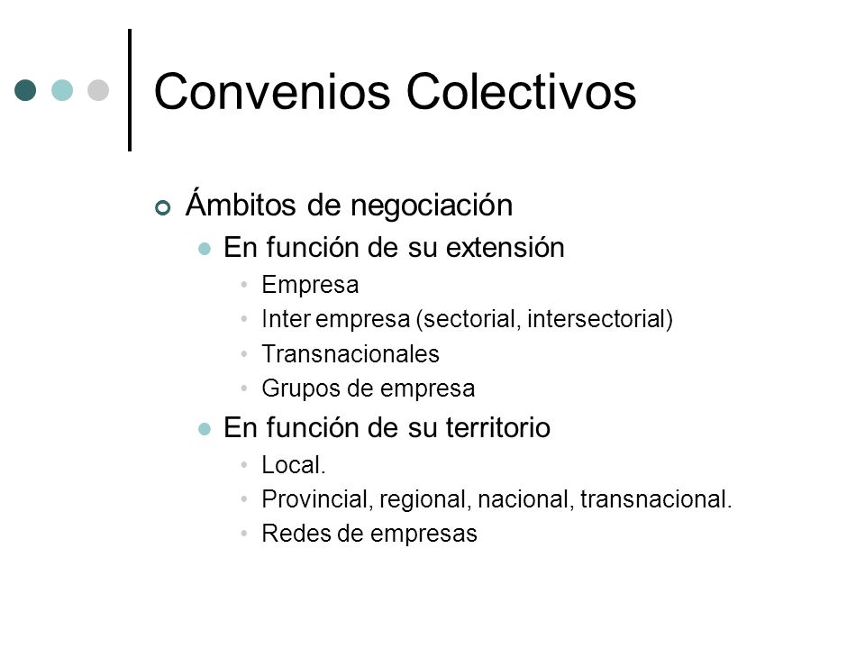 Convenios Colectivos Ámbitos de negociación En función de su extensión