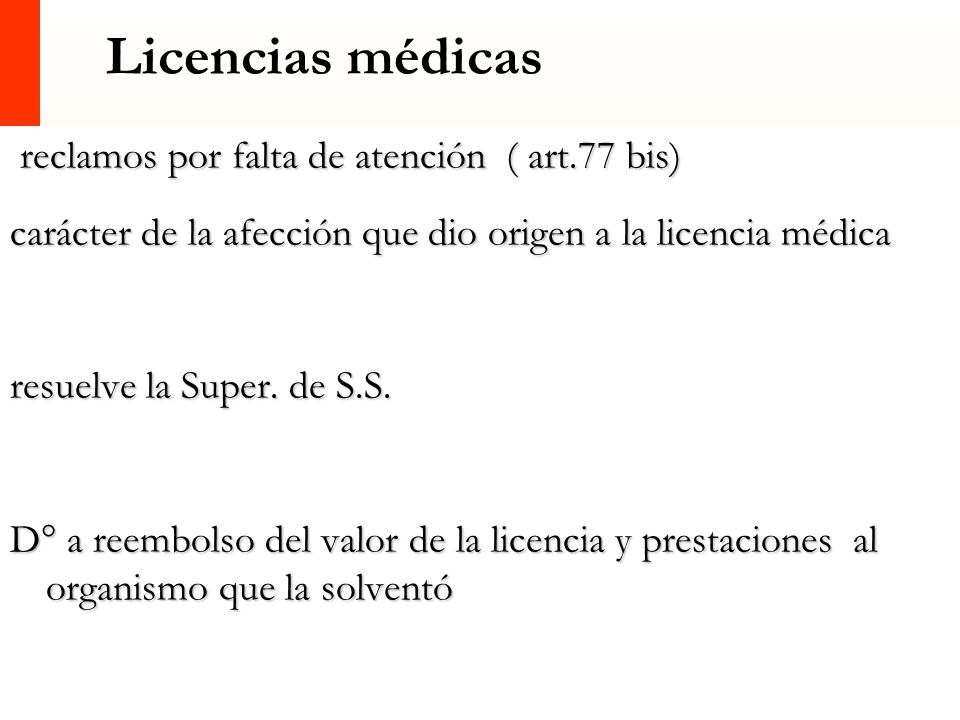 Licencias médicas reclamos por falta de atención ( art.77 bis)