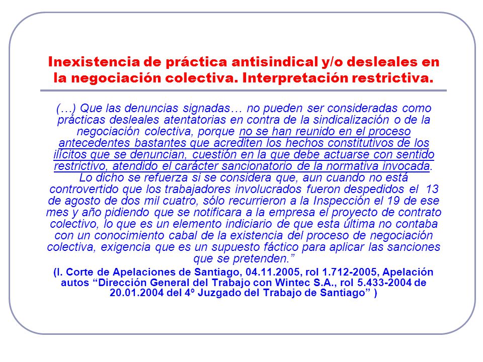 Inexistencia de práctica antisindical y/o desleales en la negociación colectiva. Interpretación restrictiva.
