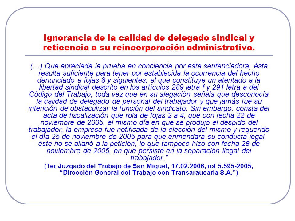 Ignorancia de la calidad de delegado sindical y reticencia a su reincorporación administrativa.