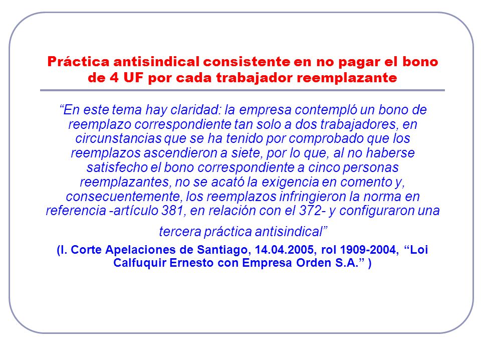 Práctica antisindical consistente en no pagar el bono de 4 UF por cada trabajador reemplazante