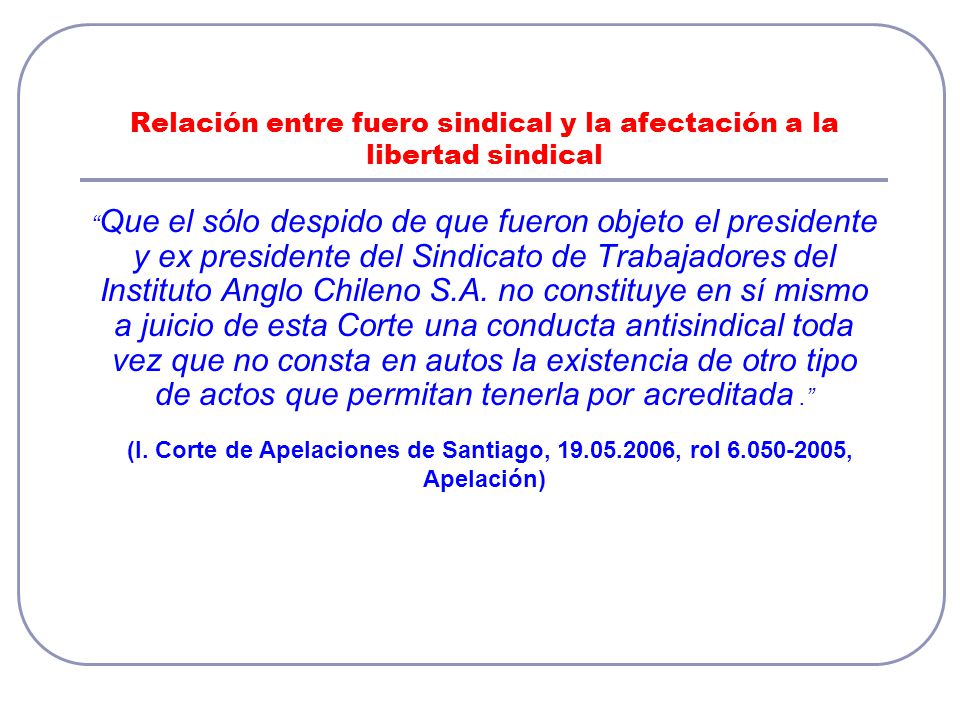 Relación entre fuero sindical y la afectación a la libertad sindical