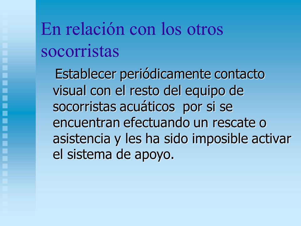 En relación con los otros socorristas