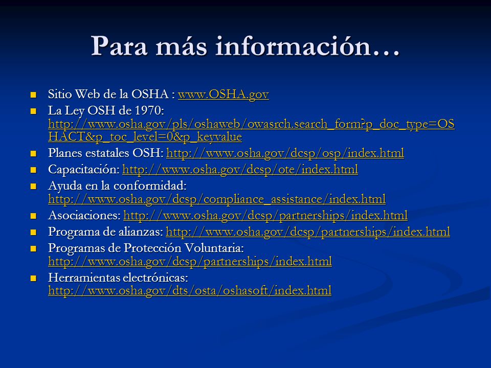 Para más información… Sitio Web de la OSHA :